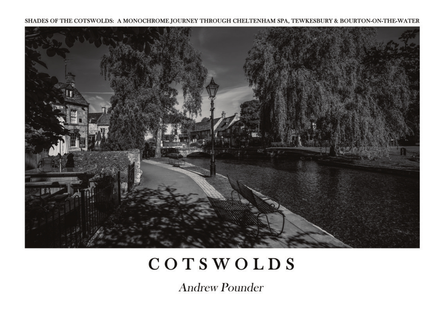 Shades of the Cotswolds - Cheltenham, Tewkesbury and Bourton-on-the-Water photography book cover